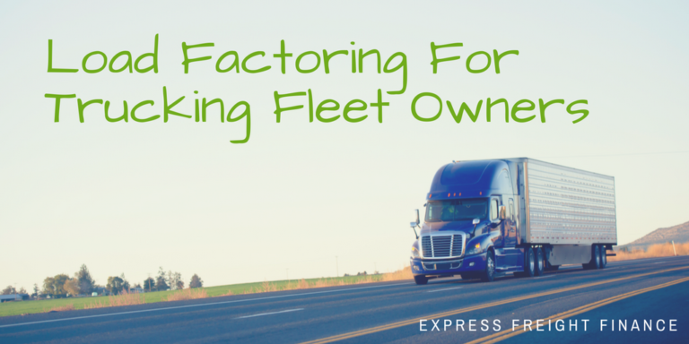 Load Factoring For Trucking Fleet Owners | Express FF