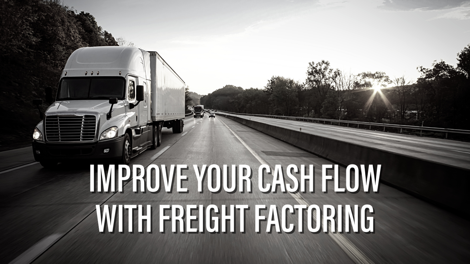 Boost Cash Flow Freight Factoring