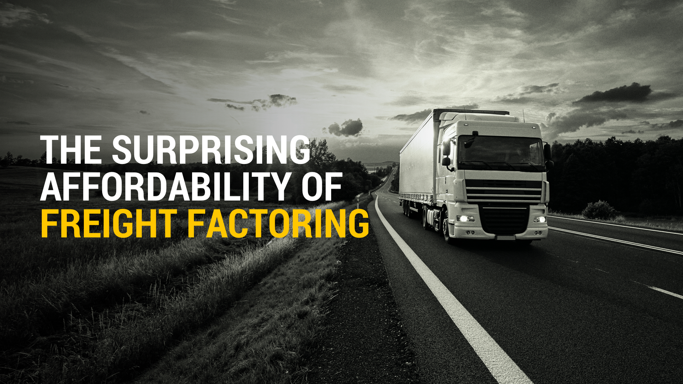Surprising Affordability, Freight Factoring